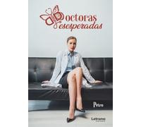 Doctoras desesperadas: 01 (Antologías)