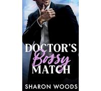 Doctor's Bossy Match: A Grumpy Boss Romance (Pulse Point Book 2) (Pulse Point Doctor's)
