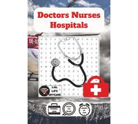 Doctors, Nurses and Hospitals Word Search: 48 Puzzles Celebrating Medical Care Workers (Occupations)