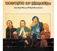 Doctors Of Madness - Late Night Movies All Night Braibstorms by Doctors Of Madness