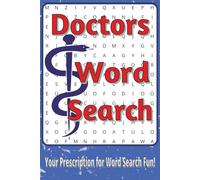 Doctors Word Search Puzzle Book: Word Searches with Easy to Read Print about Anatomy, Medicine, Healing and More | 6 x 9 inches, 111 pages | 50+ ... Presents: Worklife Series by Idra Blud)