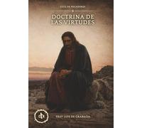 Doctrina de las virtudes: Guía de pecadores