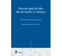 Doctrina Judicial Sobre Dret De Família A Catalunya.