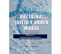 Doctrina, Juicio y Orden Moral: Doctrina del mal, la corrupción, el juicio y el orden del Pacto: MBRS Libro 2 - Formación a Nivel Licenciatura: 7 ... (MBRS): The Official Student Textbook Series)