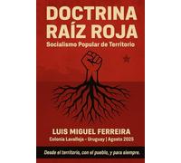 Doctrina Raíz Roja: Socialismo Popular de Territorio