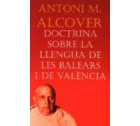 Doctrina Sobre La Llengua De Les Balears I De Valencia (2ª Ed.)