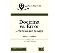 Doctrina vs. Error: Creencias que desvían (SERIE MITOS)