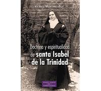 Doctrina y espiritualidad de santa Isabel de la Trinidad: 265 (ESTUDIOS Y ENSAYOS)