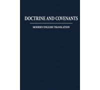 Doctrine And Covenants: Modern English Translation