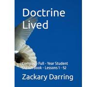 Doctrine Lived: Complete Full - Year Student School Book - Lessons 1 - 52