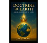 Doctrine of Earth: The Original Purpose of Earth
