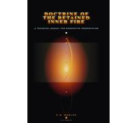 Doctrine of the Retained Inner Fire: A Technical Manual for Generative Preservation