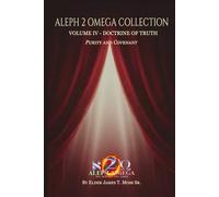 DOCTRINE OF TRUTH: Purity and Covenant (The Aleph 2 Omega Collection)
