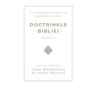 Doctrinele Bibliei, Volumul 2 (Biblical Doctrine, Volume 2)
