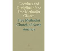Doctrines and Discipline of the Free Methodist Church