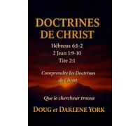 Doctrines du Christ: Comprendre les Doctrines du Christ
