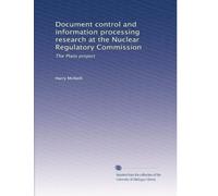 Document control and information processing research at the Nuclear Regulatory Commission: The Plato project