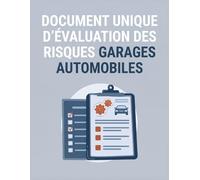 Document Unique d'Évaluation des Risques Garages Automobiles : Registre de Sécurité Obligatoire pour la Conformité au Code du Travail - Cahier de ... (DUERP) | Spécial Mécanique - Grand Format