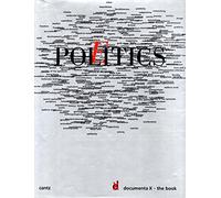 Documenta 10 politics poetics: Document X : the book