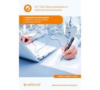 Documentación e informes en consumo. COMT0110 - Atención al cliente, consumidor o usuario