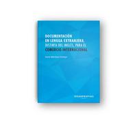 Documentación en lengua extranjera, distinta del inglés, para el comercio internacional | Katia Martínez Garbaye