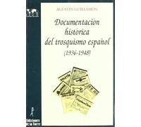 Documentación histórica del trosquismo español: de La Guerra Civil a la Ruptura Con La IV Internacional: 8 (Biblioteca de Nuestro Mundo, Cronos)