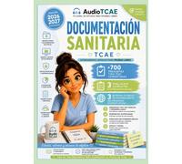 Documentación Sanitaria: Entrenamiento para PRUEBAS LIBRES TCAE/TCE