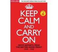 Documentary Feature -Keep Calm And Carry On - News Reports From The British Home Front 1939-1945 [DVD] [Reino Unido]