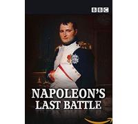 Documentary - Napoleon's Last Battle