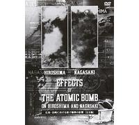 (Documentary) - The Effects Of The Atomic Bomb On Hiroshima And Nagasaki [Edizione: Giappone] [Italia] [DVD]
