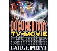 Documentary TV Movie Word Search (Large Print): 50 true-story puzzles - 1,000 hidden words • answer key included (U.S. TV Movie Word Search Series)