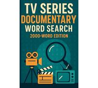 Documentary TV Series Word Search Puzzle Book: 100 Word Finds, 2,000 Hidden Words & Answers: Word Seek Expedition for Adults & Teens - Brain Training, ... Movies, TV, and Shorts Through Puzzles)