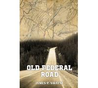 Documentation of The Old Federal Road in East Tennessee