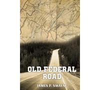 Documentation of The Old Federal Road in East Tennessee