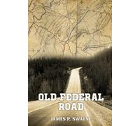 Documentation of The Old Federal Road in East Tennessee