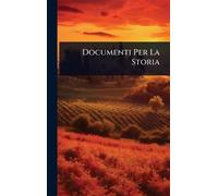 Documenti Per La Storia