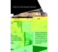 Documentos Para El Estudio De La Música Y La Cultura En Castilla-La Mancha
