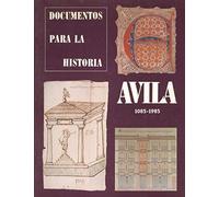Documentos para la historia de avila