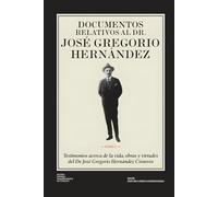 Documentos relativos al Dr José Gregorio Hernández Tomo 1