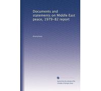Documents and statements on Middle East peace, 1979-82 report