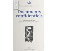 Documents Confidentiels : À La Rencontre De Ceux Qui Nous Aident À Êtr