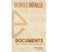 Documents. Corpo, follia, erotismo: la più importante raccolta di scritti (Memorabili)