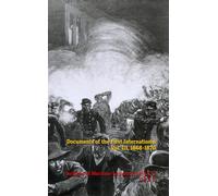 Documents of the First International: Vol. III, 1868-1870 (Marxism Made Cheap)
