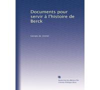 Documents pour servir á l'histoire de Berck