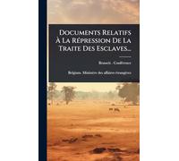 Documents Relatifs Ã La RÃ(c)pression De La Traite Des Esclaves...