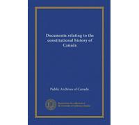 Documents relating to the constitutional history of Canada (1759-91 v.2)