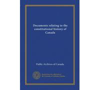 Documents relating to the constitutional history of Canada (1819-28)