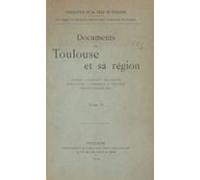 Documents Sur Toulouse Et Sa Région : Lettres Sciences Beaux-arts Agri