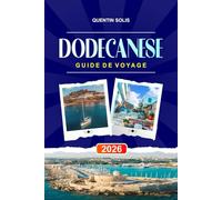 DODÉCANÈSE GUIDE DE VOYAGE 2026: Explorez l'ancienne Rhodes, les plages volcaniques et les villages traditionnels du sud-est de la Grèce