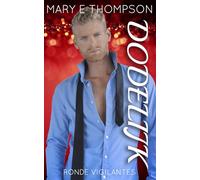 Dodelijk: Een romantische thriller voor een rondborstig meisje (Ronde Vigilantes)